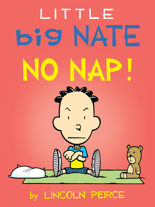 Title details for No Nap by Lincoln Peirce - Wait list